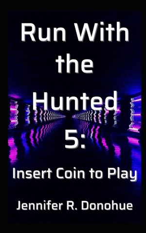 Run With the Hunted 5: Insert Coin to Play image number 0