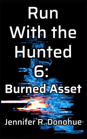Run With the Hunted 6: Burned Asset image number 0