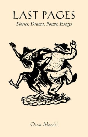 Last Pages: Stories, a Play, Poems, Essays image number 0