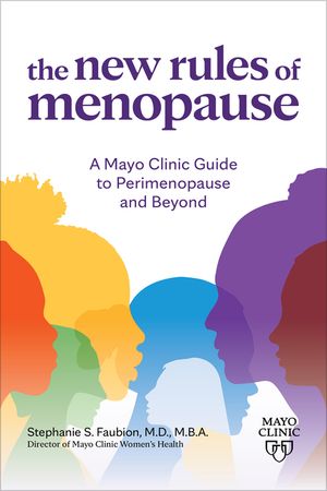 The New Rules of Menopause: A Mayo Clinic Guide to Perimenopause and Beyond image number 0