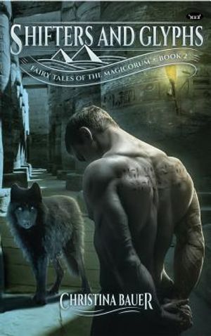 Shifters and Glyphs: Book 2 in the Fairy Tales of the Magicorum image number 0