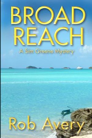 Broad Reach: A Sim Greene Mystery image number 0