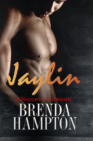 Jaylin: A Naughty Aftermath: Naughty Series image number 0