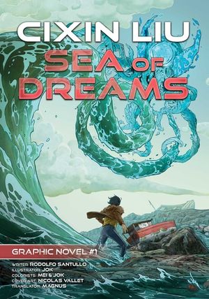 Sea of Dreams: Cixin Liu Graphic Novels #1 image number 0