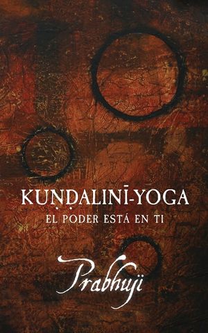 Kundalini yoga: El poder est&aacute; en ti image number 0