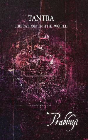 Tantra: Liberation in the world image number 0