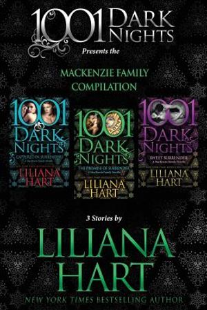 MacKenzie Family Compilation: 3 Stories by Liliana Hart image number 0