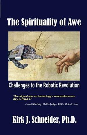 The Spirituality of Awe: Challenges to the Robotic Revolution image number 0