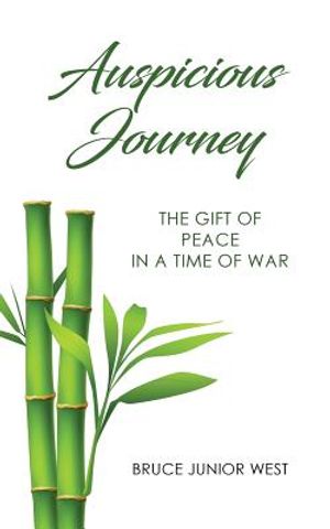 Auspicious Journey: The Gift of Peace in a Time of War image number 0