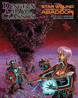Dungeon Crawl Classics #99 the Star Wound of Abaddon DCC RPG Adv. image number 0