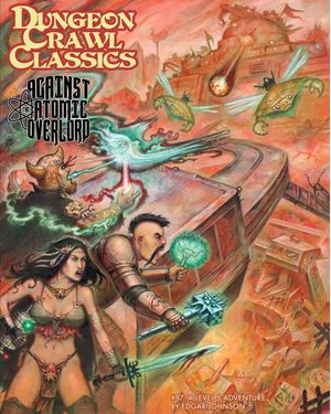 Dungeon Crawl Classics #87: Against the Atomic Overlord image number 0