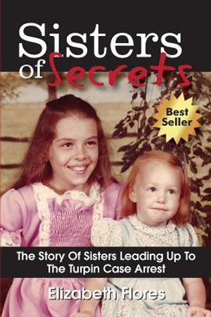 Sisters of Secrets: The Story Of Sisters Leading Up To The Turpin Case Arrest image number 0