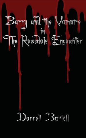 Barry and the Vampire in the Rosedale Encounter image number 0