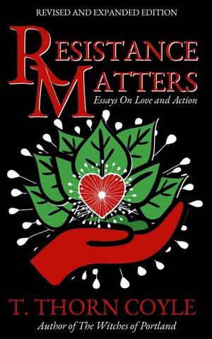 Resistance Matters: Essays on Love and Action image number 0