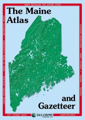 Delorme Atlas & Gazetteer: Maine: Maine image number 0