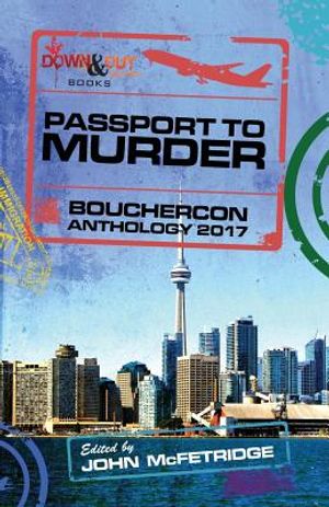Passport to Murder: Bouchercon Anthology 2017 image number 0