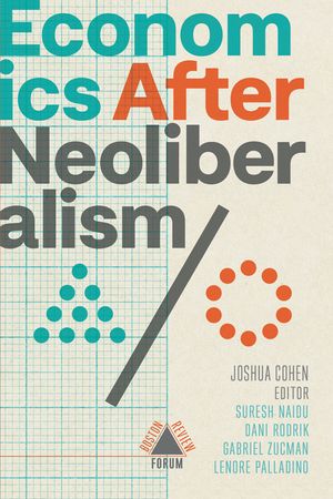 Economics After Neoliberalism image number 0