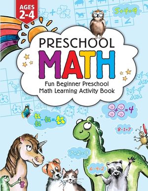 Preschool Math: Fun Beginner Preschool Math Learning Activity Workbook: For Toddlers Ages 2-4, Educational Pre k with Number Tracing, image number 0