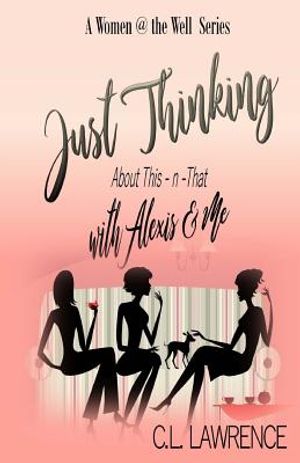 Just Thinking with Alexis & Me: About This-n-That image number 0