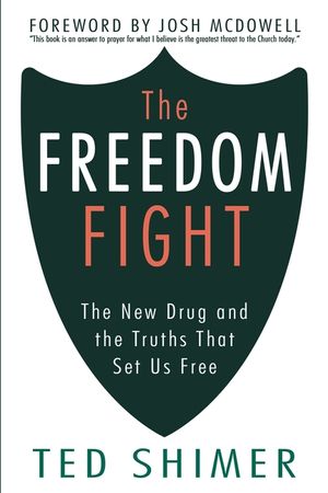The Freedom Fight: The New Drug and the Truths That Set Us Free image number 0
