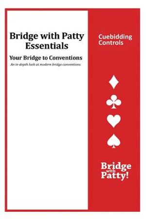 Cuebidding Controls: Bridge with Patty Essentials: Cuebidding Controls image number 0