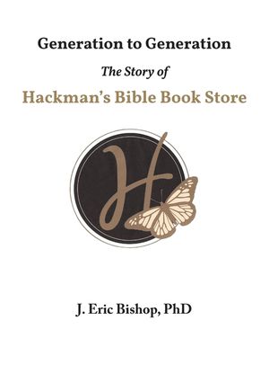 Generation to Generation: The Story of Hackman's Bible Book Store image number 0