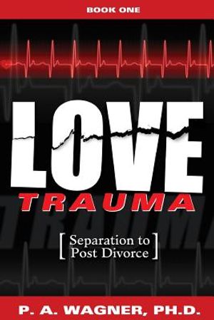 Love Trauma: Separation to Post Divorce image number 0