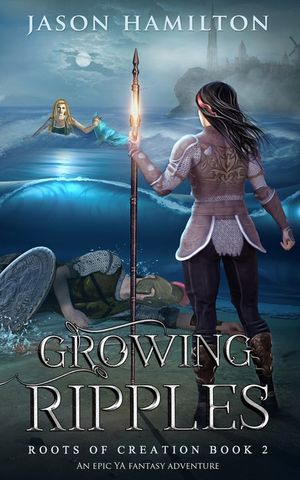 Growing Ripples: An Epic YA Fantasy Adventure image number 0