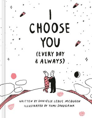 I Choose You (Every Day & Always) image number 0