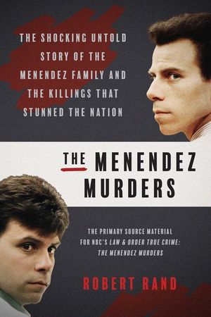 The Menendez Murders: The Shocking Untold Story of the Menendez Family and the Killings That Stunned the Nation image number 0