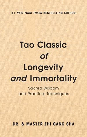 Tao Classic of Longevity and Immortality: Sacred Wisdom and Practical Techniques image number 0