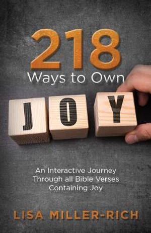 218 Ways to Own Joy: An Interactive Journey Through All Bible Verses Containing 'joy' image number 0