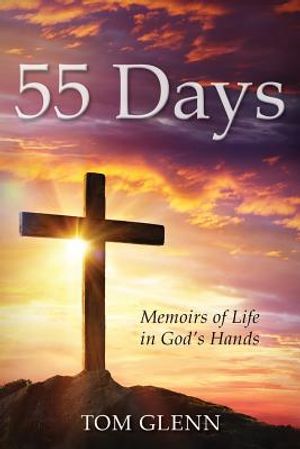55 Days: Memoirs of Life in God's Hands image number 0
