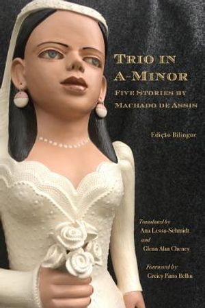 Trio in A-Minor: Five Stories by Machado de Assis image number 0
