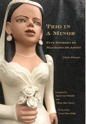 Trio in A-Minor: Five Stories by Machado de Assis image number 0