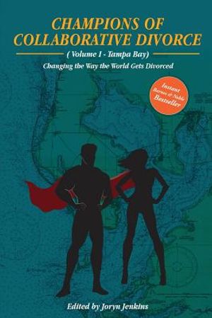 Champions of Collaborative Divorce: Changing the Way the World Gets Divorced image number 0