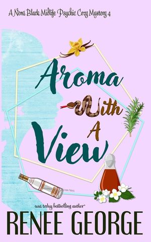 Aroma With A View: A Paranormal Women's Fiction Novel image number 0