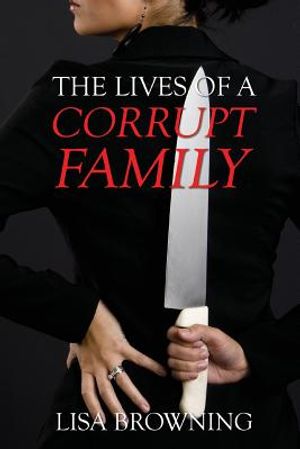 The Lives of A Corrupt Family image number 0