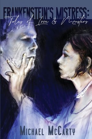 Frankenstein's Mistress: Tales of Love & Monsters image number 0