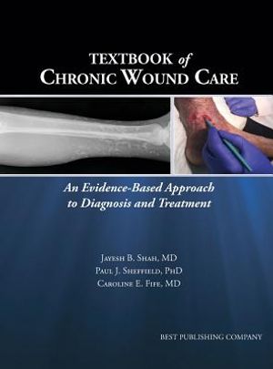 Textbook of Chronic Wound Care: An Evidence-Based Approach to Diagnosis Treatment image number 0