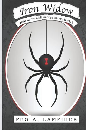 Iron Widow: Kate Warne Civil War Spy Series, Book 4 image number 0