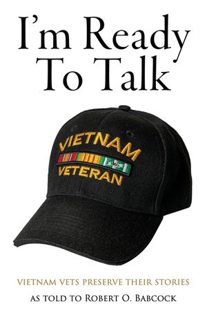 I'm Ready to Talk: Vietnam Vets Preserve Their Stories image number 0