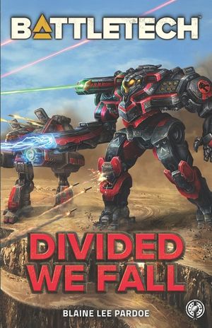 BattleTech: Divided We Fall: A BattleTech Novella image number 0
