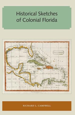 Historical Sketches of Colonial Florida image number 0
