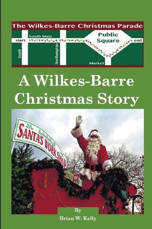 A Wilkes-Barre Christmas Story: A wonderful town makes Christmas all the better image number 0