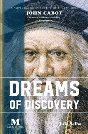 Dreams of Discovery: A Novel Based on the Life of the Explorer John Cabot image number 0