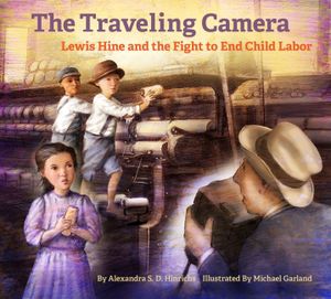 The Traveling Camera: Lewis Hine and the Fight to End Child Labor image number 0