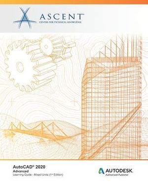 AutoCAD 2020: Advanced (Mixed Units): Autodesk Authorized Publisher image number 0