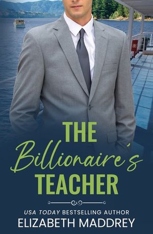 The Billionaire's Teacher: A Contemporary Christian Romance image number 0