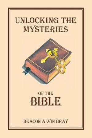 Unlocking the Mysteries of the Bible image number 0